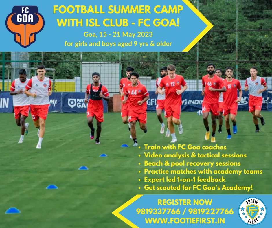 Footie First - FC Goa Residential Summer Camp 2023